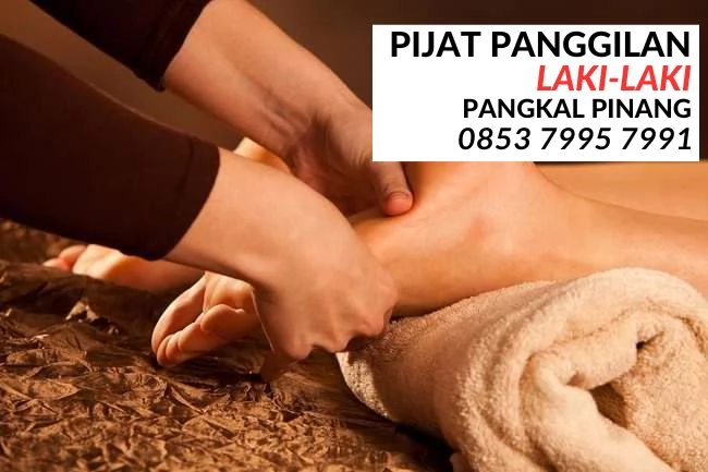 Tukang Pijat Panggilan di Pangkal Pinang – Khusus Laki-laki, Profesional & Berpengalaman